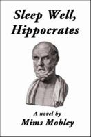 Sleep Well, Hippocrates 1552125068 Book Cover