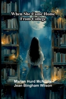 When She Came Home From College 9367246137 Book Cover
