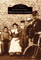 Ferté-Saint-Aubin (Le canton de La) 2842531868 Book Cover