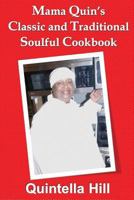 Mama Quin's Classic and Traditional Cookbook 0996529640 Book Cover