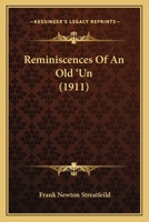 Reminiscences of an Old 'un 0548854858 Book Cover
