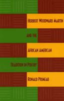 Herbert Woodward Martin and the African American Tradition in Poetry 0873388100 Book Cover
