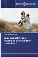 Saint Augustin: Une histoire de sainteté pour nos enfants 6138391934 Book Cover