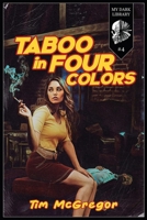 Taboo in Four Colors B0BLGG7MY4 Book Cover