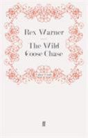 The Wild Goose Chase (Radical Fiction) 0571243207 Book Cover