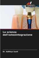 La scienza dell'osteointegrazione (Italian Edition) 6630213025 Book Cover