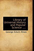 Library of Universal History and Popular Science 1113795727 Book Cover