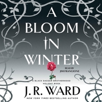 A Bloom in Winter (The Black Dagger Brotherhood Series) 1797180401 Book Cover