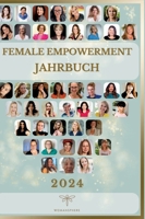 Female Empowerment Jahrbuch: 2024 (German Edition) 3384285042 Book Cover