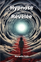 Hypnose Révélée (French Edition) 9966880232 Book Cover