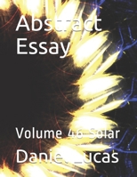 Abstract Essay: Volume 46 Solar B08GLR2K5T Book Cover