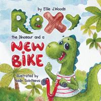 Rexy the Dinosaur and a New Bike 1979448256 Book Cover