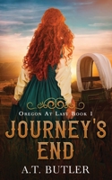 Journey's End: Historical Women's Fiction Saga Large Print (Oregon at Last) B0CJM6PXRZ Book Cover