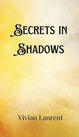 Secrets in Shadows 9916903182 Book Cover