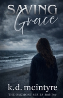 Saving Grace (The Oakmont) B0GXN532FM Book Cover