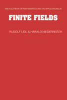 Finite Fields (Encyclopedia of Mathematics and its Applications) 0521065674 Book Cover