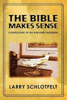 The Bible Makes Sense 1450500250 Book Cover