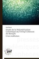 Etude de La Polyma(c)Risation Cationique Du 4-Vinyl Chlorure de Benzyle 3841627013 Book Cover