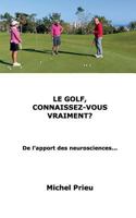 Le golf, connaissez-vous vraiment? 0464987318 Book Cover