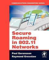 Secure Roaming in 802.11 Networks (Communications Engineering) 0750682116 Book Cover