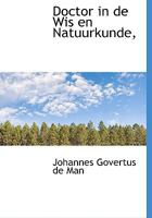 Doctor in de Wis en Natuurkunde, 1021894311 Book Cover