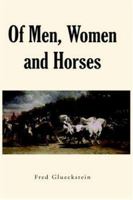 Of Men, Women and Horses 1425710174 Book Cover