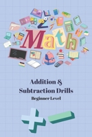 5 Minute Math Drills: Beginner's Addition and Subtraction Drills B0CR3J1YYP Book Cover