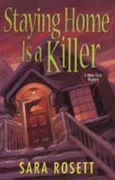 Staying Home is a Killer 0758213395 Book Cover
