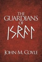 The Guardians of Israel 1490799869 Book Cover