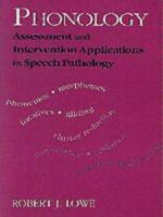 Phonology: Assessment and Intervention Applications in Speech Pathology 0683052055 Book Cover