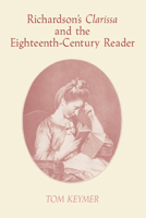 Richardson's 'Clarissa' and the Eighteenth-Century Reader 0521604400 Book Cover