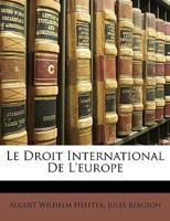 Le Droit International De L'Europe 1146040377 Book Cover