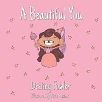 A Beautiful You 1597554324 Book Cover