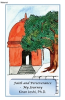 Faith and Perseverance - My Journey B0CPDTRNG3 Book Cover