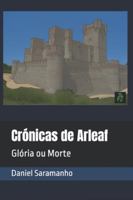 Crónicas de Arleaf: Glória ou Morte B0G1HY4XCL Book Cover