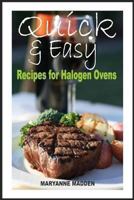 Quick & Easy: Halogen Oven Recipes for One Person 1490444416 Book Cover