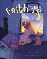 Faith Is 1462145248 Book Cover