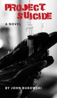 Project Suicide 1955088268 Book Cover