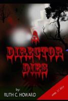 A Director Dies 1093104953 Book Cover