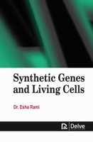 Synthetic Genes and Living Cells 1834410223 Book Cover