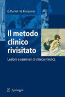 Il metodo clinico rivisitato: Lezioni e seminari di clinica medica 8847004527 Book Cover