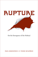 Rupture: On the Emergence of the Political 0810128519 Book Cover