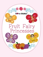 Fruit Fairy Princesses 1957875542 Book Cover