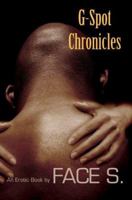 G-Spot Chronicles 0595441637 Book Cover