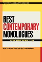 Best Contemporary Monologues for Kids Ages 7-15 1495011771 Book Cover