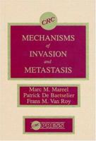 Mechanisms of Invasion and Metastasis 0849362547 Book Cover