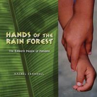 Hands of the Rain Forest: The Embera People of Panama 0805079904 Book Cover