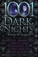1001 Dark Nights: Bundle Six 1682305759 Book Cover