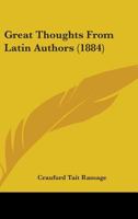 Great thoughts from Latin authors 1344757790 Book Cover