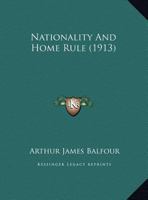 Nationality and Home Rule 136381088X Book Cover
